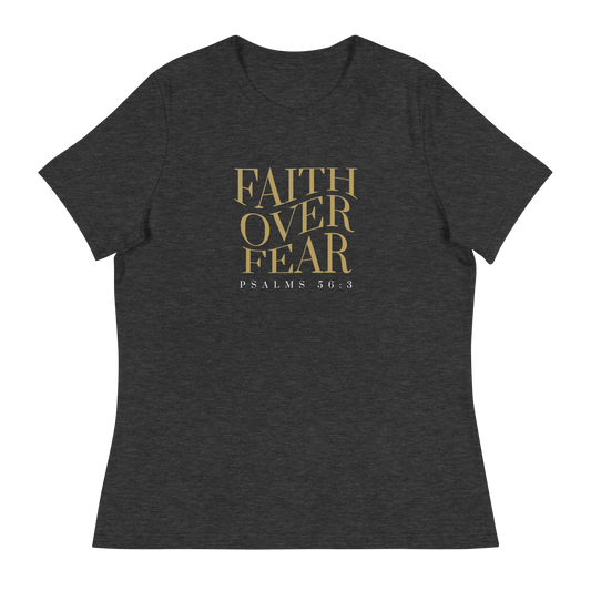 Faith over Fear - Women's Tee