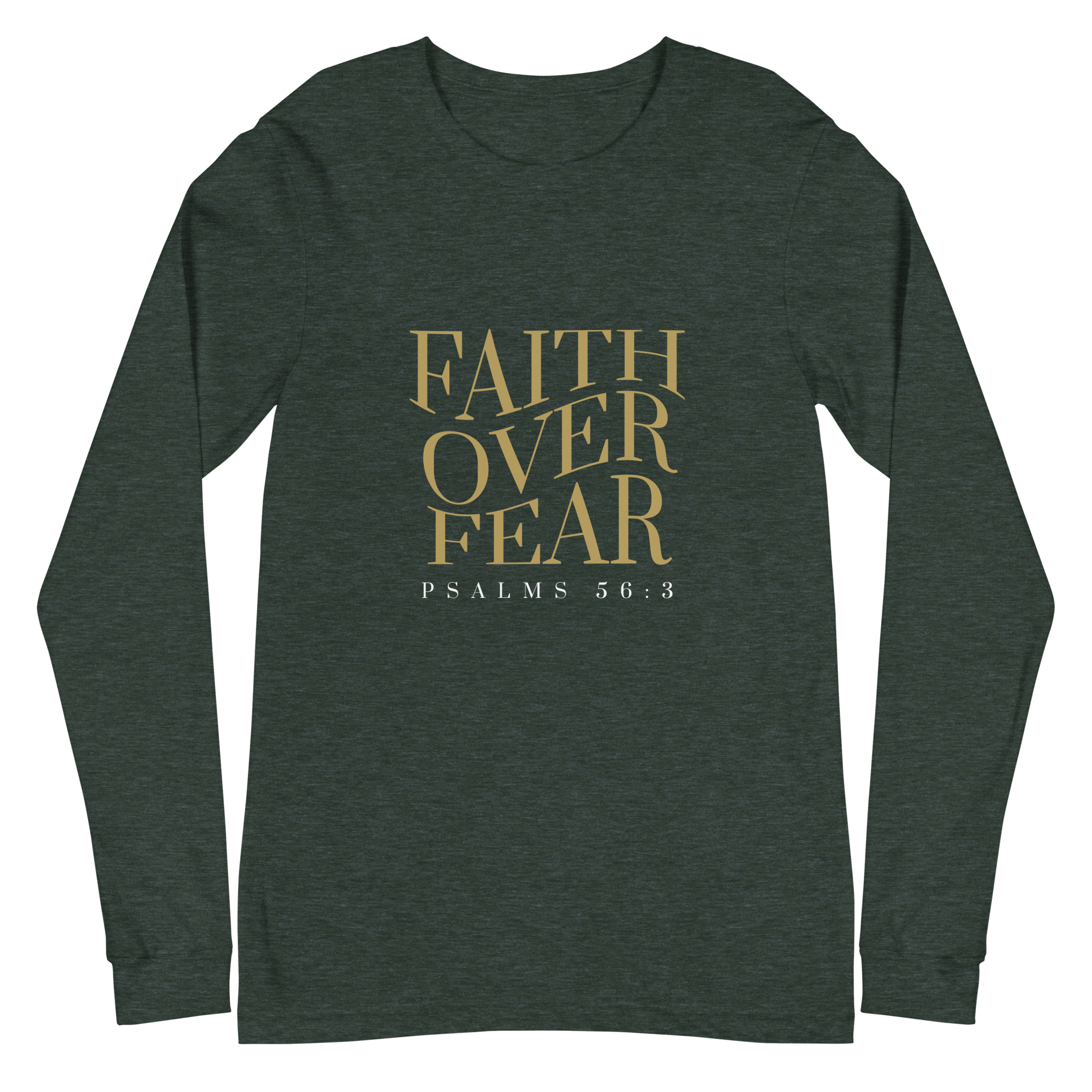 Faith over Fear // Long Sleeve