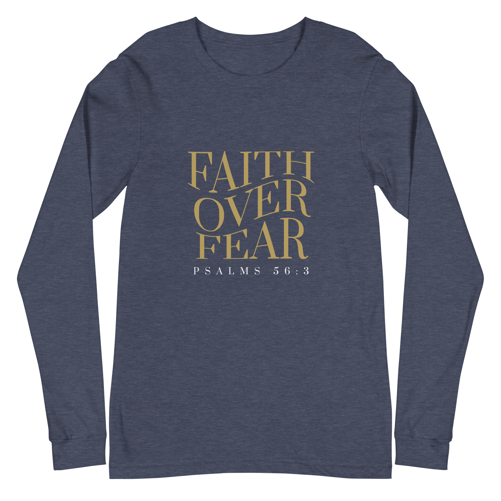 Faith over Fear // Long Sleeve